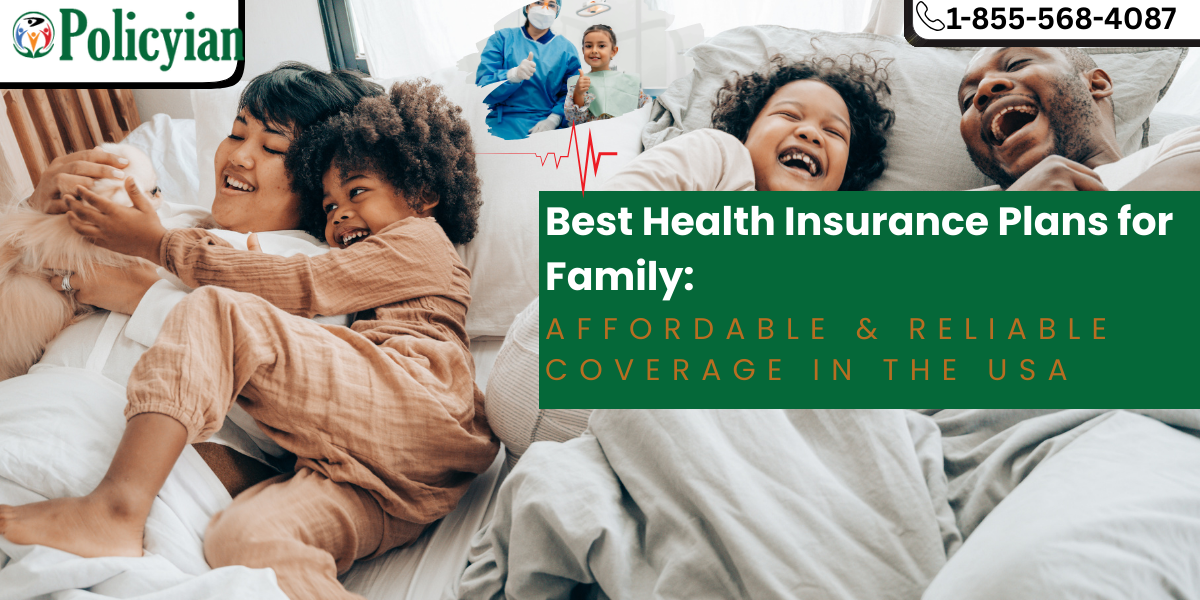 Affordable Health Insurance in USA – Full Coverage for Families